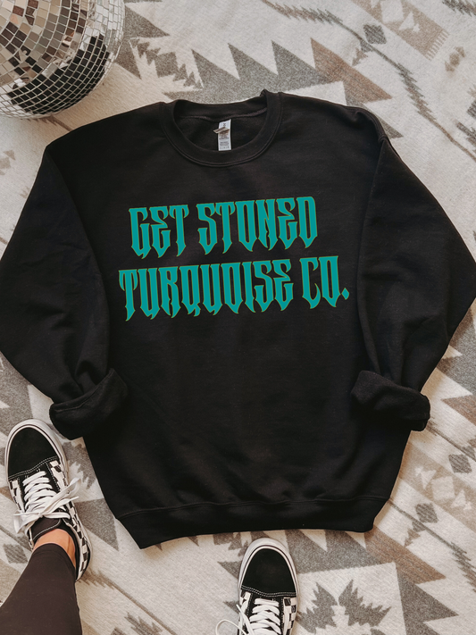 Get Stoned Turquoise Co. Crewneck