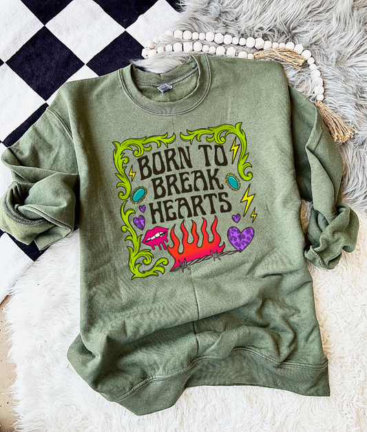 Born To Break Hearts Crewneck