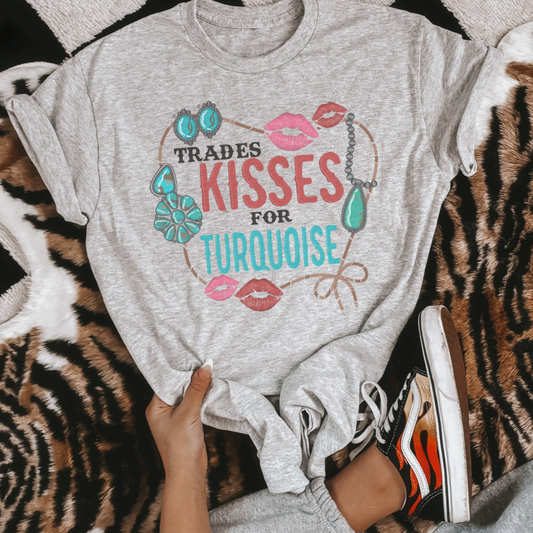 Trades Kisses For Turquoise Tee