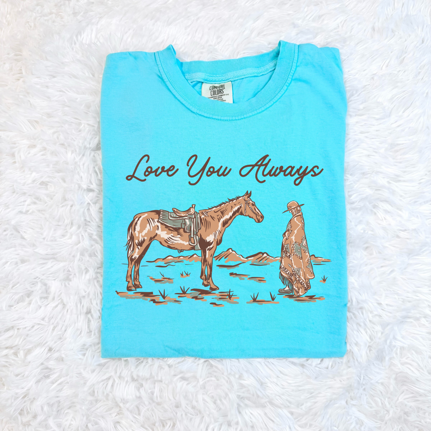 Love you Always Comfort Colors Graphic Tee