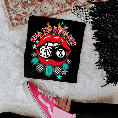 Roll The Damn Dice Graphic Tee