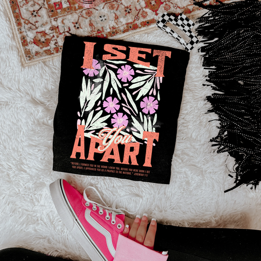 I Set You Apart Graphic Tee