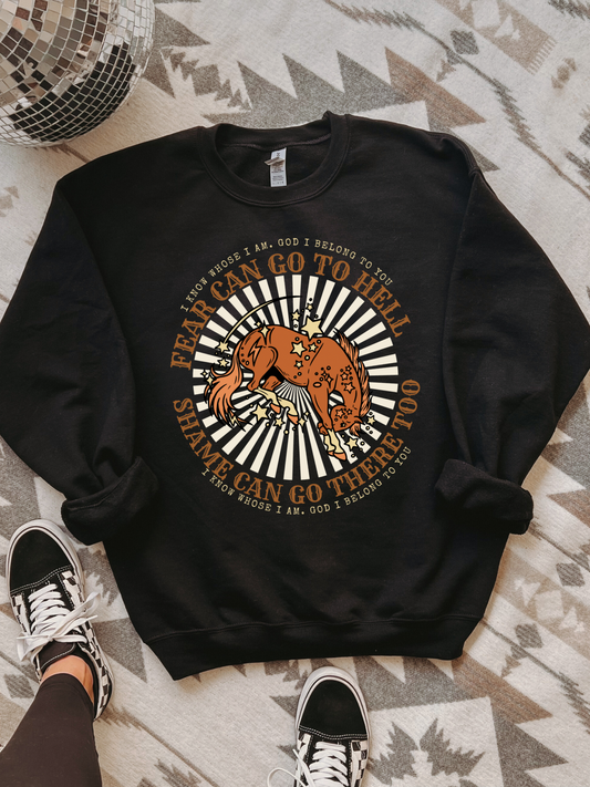 Fear Can Go To Hell Crewneck