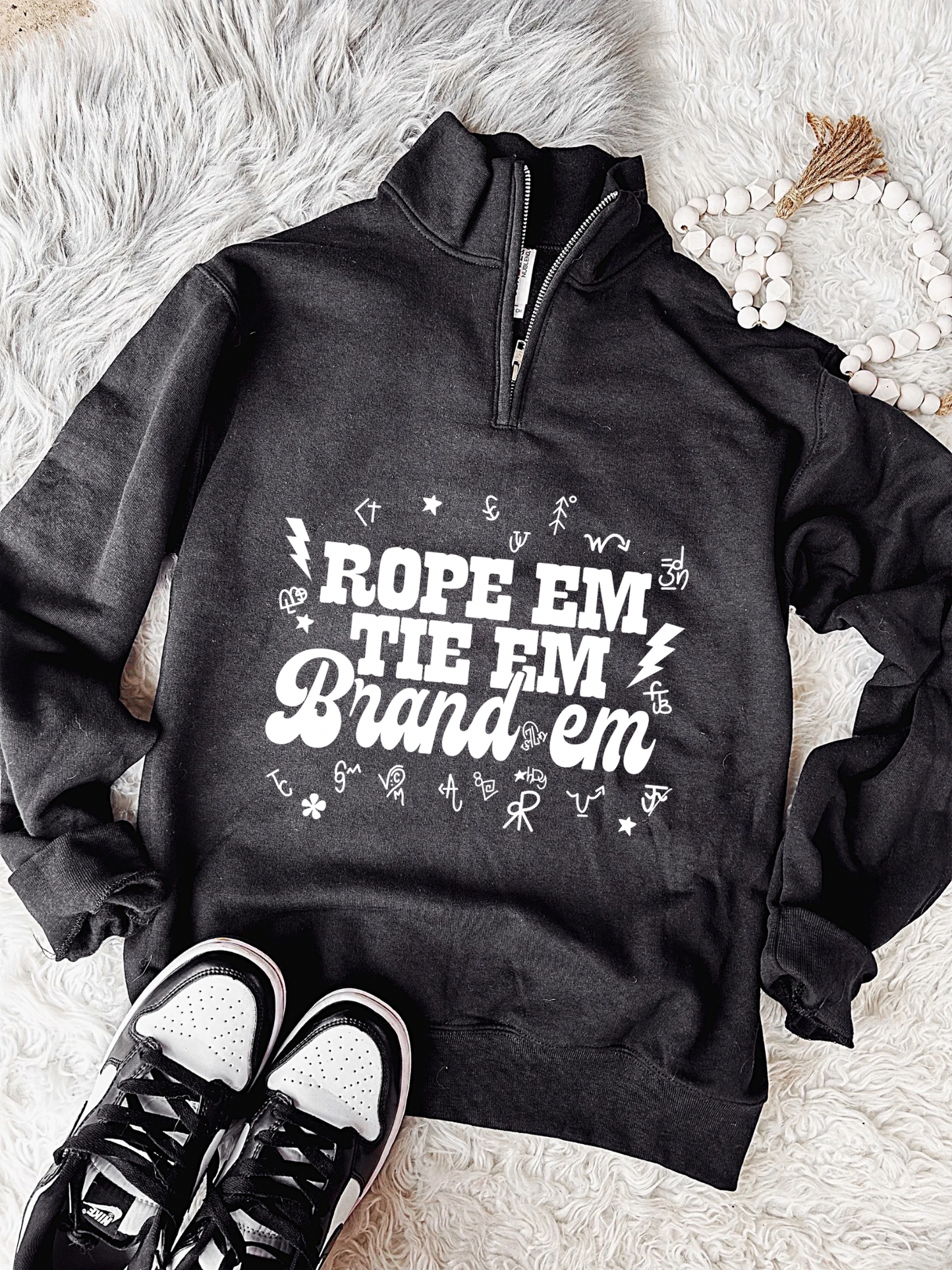 Rope Em, Tie Em, Brand Em Quarter Zip