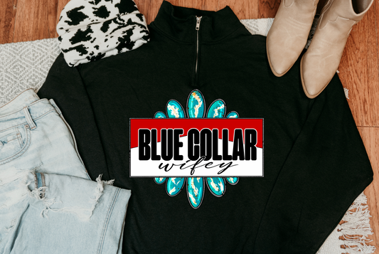Blue Collar Wifey Quarter Zip